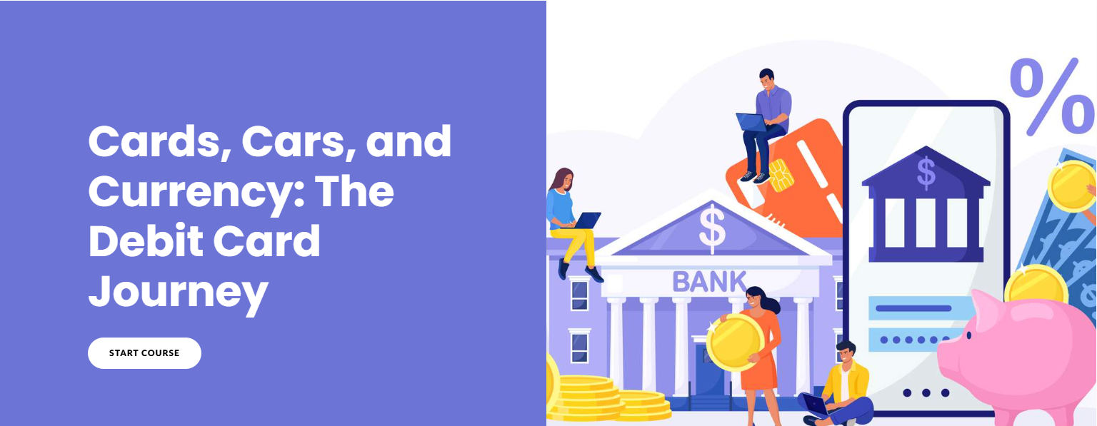 Screenshot of Front Page of the Debit Card Journey Interactive Module